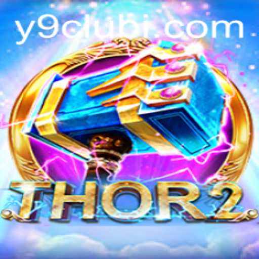 Explore the Epic Universe of Thor2: A New Gaming Experience with Y9CLUB